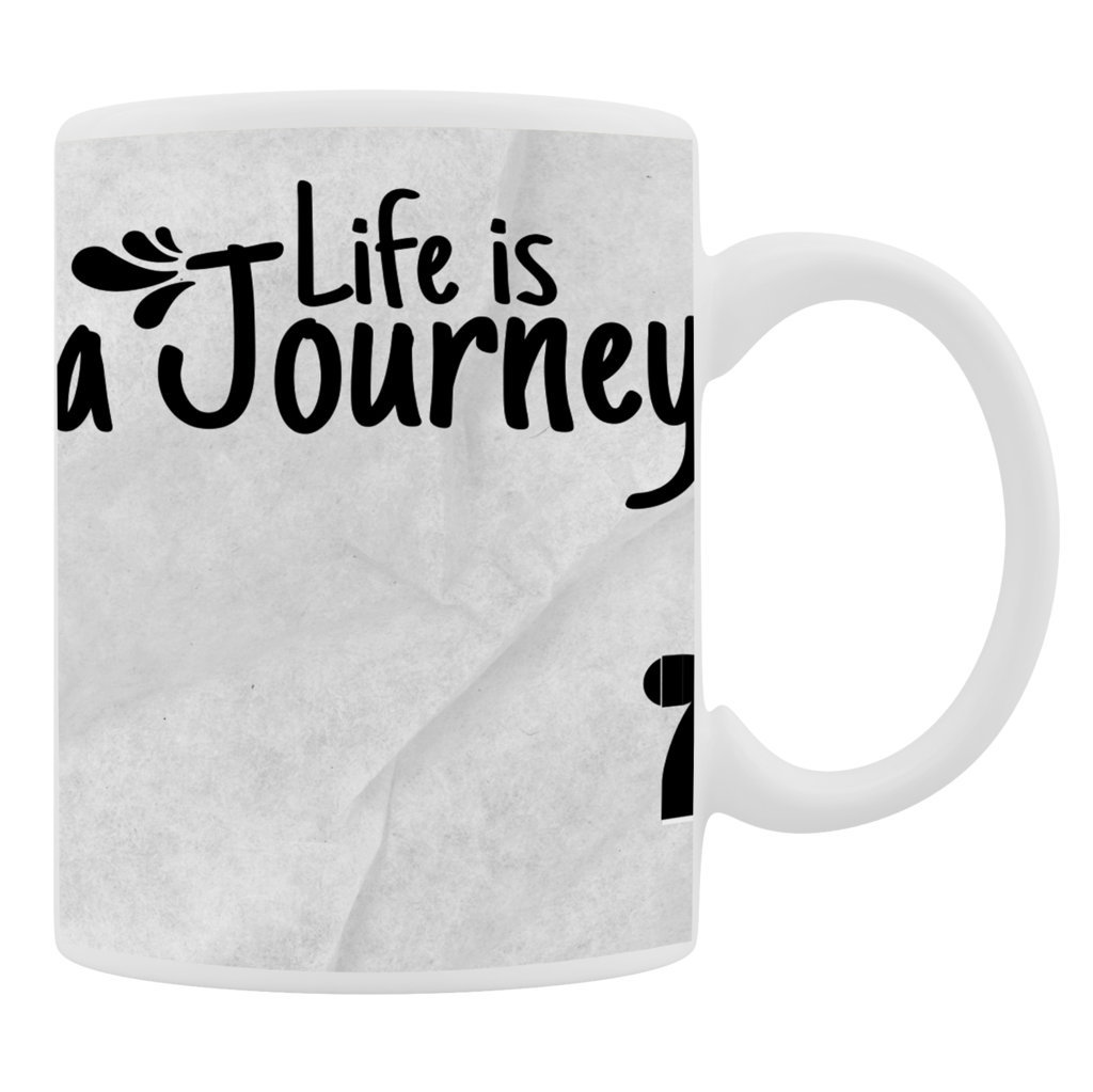 Printed Ceramic Coffee Mug | Life If A journey | Motivational | 325 Ml 
